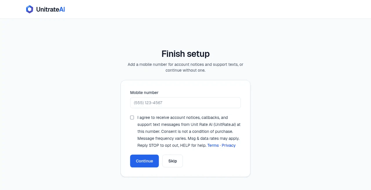 Unit Rate AI Finish setup screen after signup: optional mobile number field, unchecked SMS consent checkbox with disclosure, Continue and Skip buttons